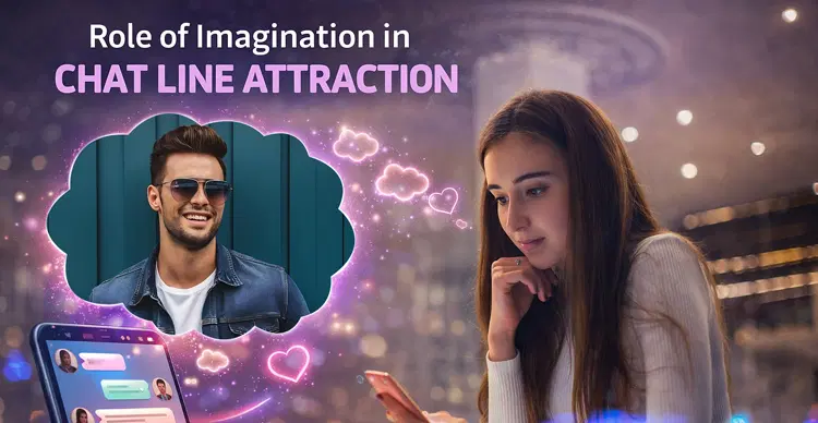 Role of Imagination in Chat Lines